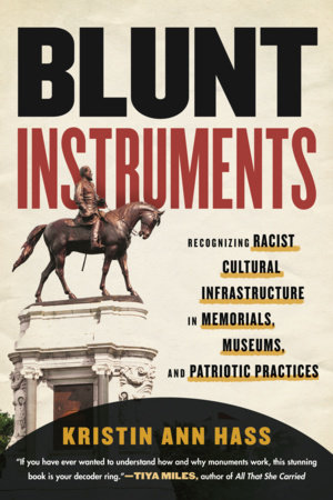 Blunt Instruments by Kristin Ann Hass