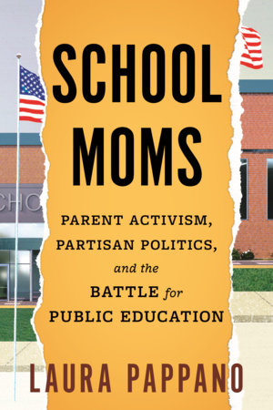 School Moms by Laura Pappano