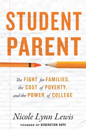 Student Parent by Nicole Lynn Lewis