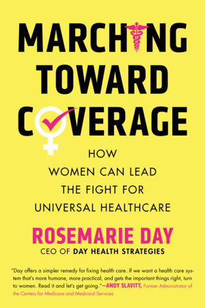 Marching Toward Coverage by Rosemarie Day