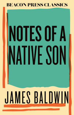 Notes of a Native Son by James Baldwin