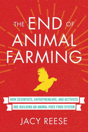 The End of Animal Farming by Jacy Reese