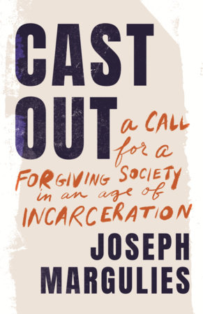 Cast Out by Joseph Margulies