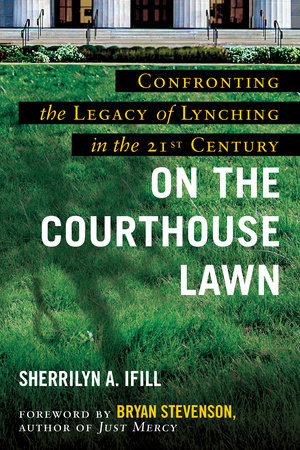 On the Courthouse Lawn by Sherrilyn Ifill