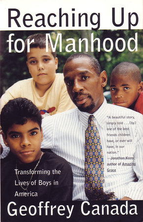 Reaching Up for Manhood by Geoffrey Canada