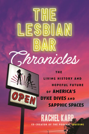 The Lesbian Bar Chronicles by Rachel Karp