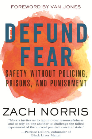 Defund Fear by Zach Norris