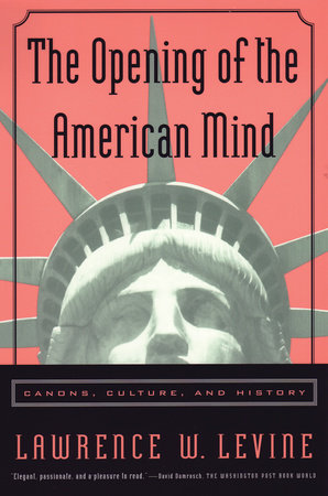 The Opening of the American Mind