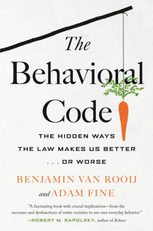 The Behavioral Code by Benjamin van Rooij and Adam Fine