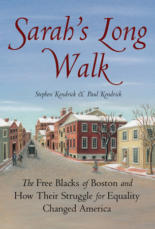 Sarah's Long Walk by Stephen Kendrick and Paul Kendrick