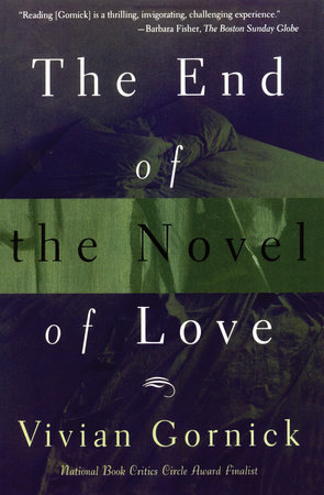 The End of The Novel of Love by Vivian Gornick