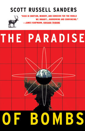 Paradise of Bombs by Scott Russell Sanders