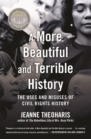 A More Beautiful and Terrible History by Jeanne Theoharis