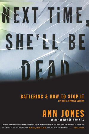 Next Time, She'll Be Dead by Ann Jones