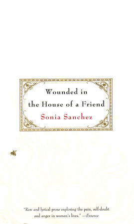 Wounded in the House of a Friend by Sonia Sanchez