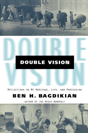 Double Vision by Ben H. Bagdikian