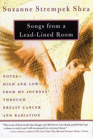 Songs from a Lead-Lined Room by Suzanne Strempek Shea