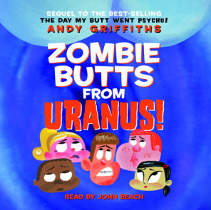 Zombie Butts From Uranus!