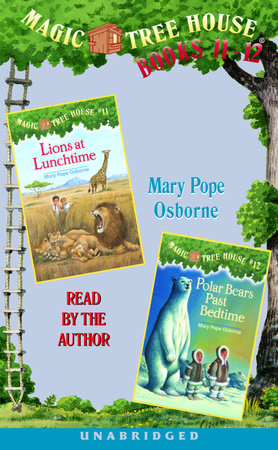 Magic Tree House: Books 11 and 12 by Mary Pope Osborne