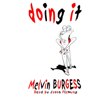 Doing It by Melvin Burgess