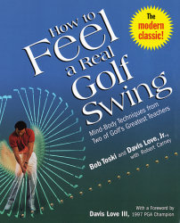 How to Feel a Real Golf Swing