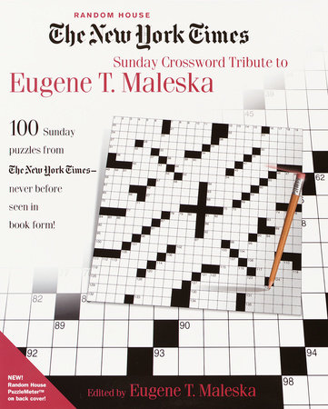 The New York Times Sunday Crossword Tribute to Eugene T. Maleska by 