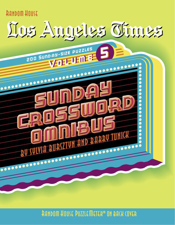 Los Angeles Times Sunday Crossword Omnibus, Volume 5 by Sylvia Bursztyn and Barry Tunick