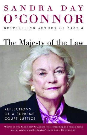 The Majesty of the Law by Sandra Day O'Connor