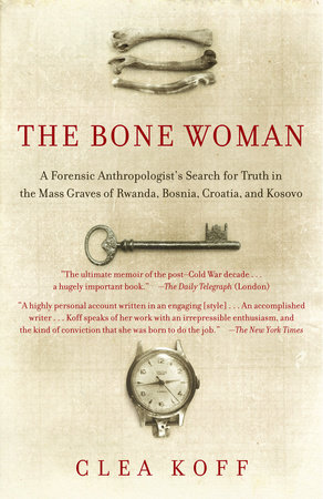 The Bone Woman by Clea Koff