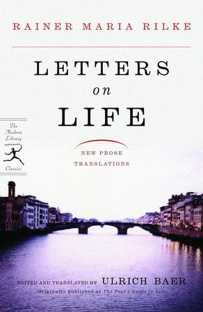 Letters on Life by Rainer Maria Rilke