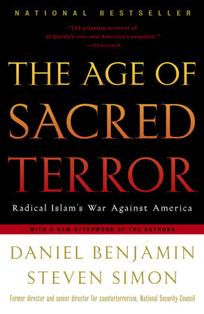 The Age of Sacred Terror by Daniel Benjamin and Steven Simon