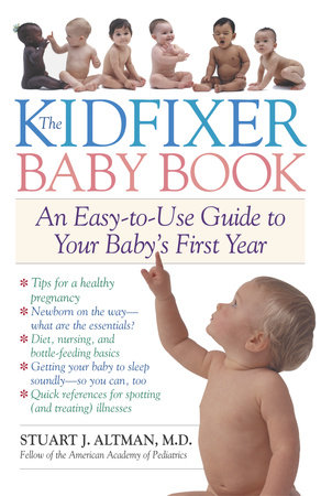 The Kidfixer Baby Book by Dr. Stuart Altman