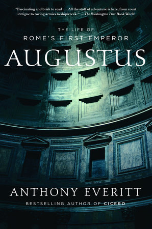 Augustus by Anthony Everitt