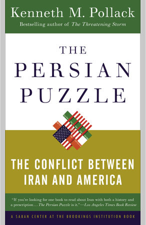 The Persian Puzzle by Kenneth Pollack