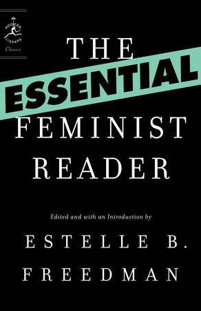 The Essential Feminist Reader by 