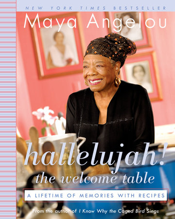 Hallelujah! The Welcome Table by Maya Angelou