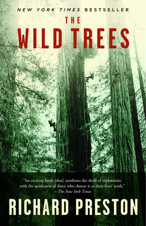 The Wild Trees by Richard Preston
