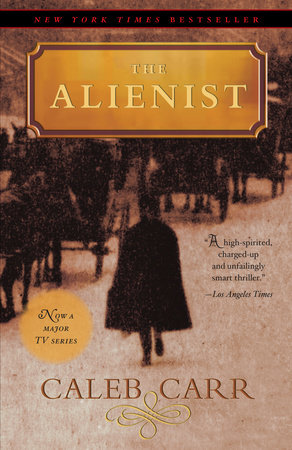 The Alienist (TNT Tie-in Edition) by Caleb Carr