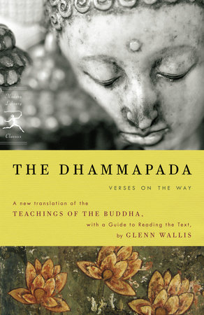 The Dhammapada by Buddha and Glenn Wallis