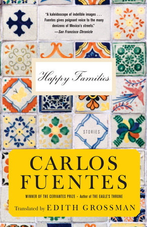 Happy Families by Carlos Fuentes