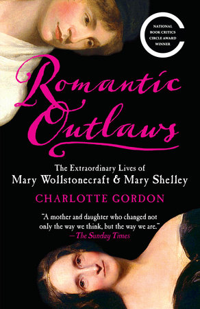 Romantic Outlaws by Charlotte Gordon