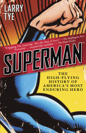 Superman by Larry Tye