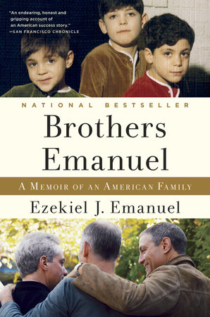 Brothers Emanuel by Ezekiel J. Emanuel