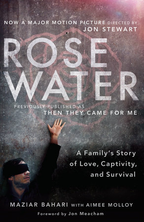 Rosewater (Movie Tie-in Edition) by Maziar Bahari and Aimee Molloy