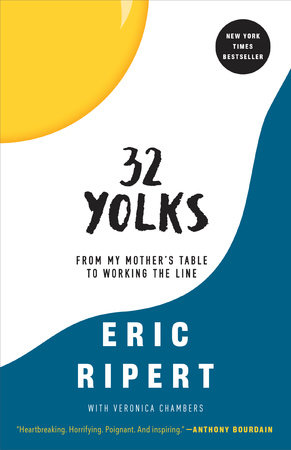 32 Yolks by Eric Ripert and Veronica Chambers