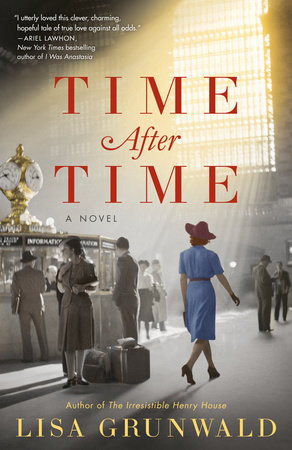 Time After Time by Lisa Grunwald