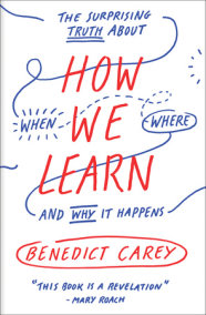 How We Learn by Benedict Carey