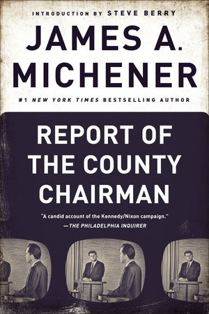 Report of the County Chairman by James A. Michener