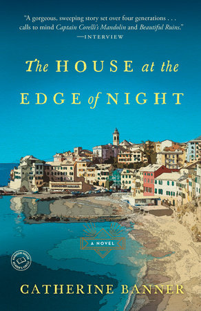 The House at the Edge of Night by Catherine Banner