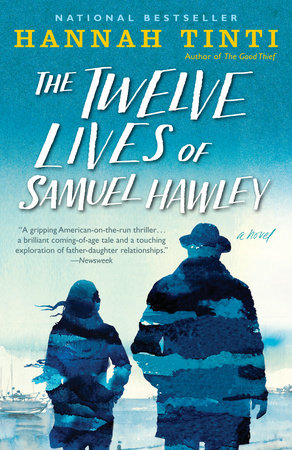 The Twelve Lives of Samuel Hawley by Hannah Tinti